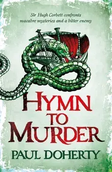 Hymn to Murder (Hugh Corbett 21), Paperback/Paul Doherty