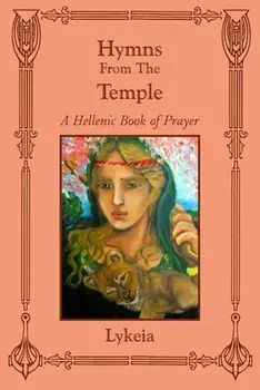 Hymns From The Temple: A Hellenic Book of Prayer, Paperback/***