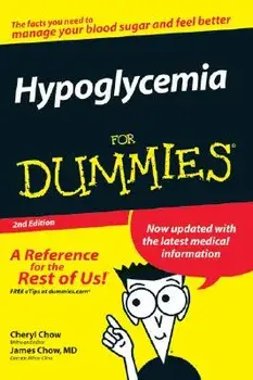 Hypoglycemia for Dummies, Paperback/Cheryl Chow