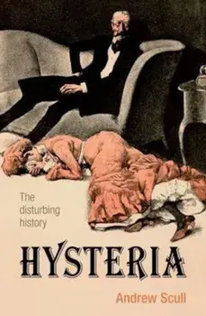 Hysteria, Paperback/Andrew Scull