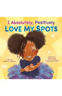 I Absolutely, Positively Love My Spots - Rivera