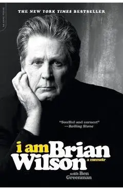 I Am Brian Wilson: A Memoir - Brian Wilson