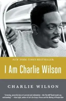 I Am Charlie Wilson, Paperback/Charlie Wilson