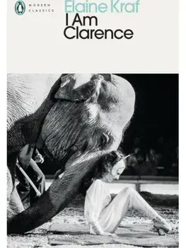 I Am Clarence, Paperback/Elaine Kraf