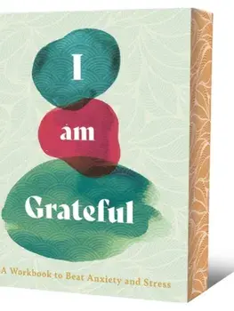 I Am Grateful. A Workbook to Beat Anxiety and Stress, Paperback/Jacqueline Bruce