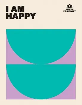 I AM HAPPY, Hardback/Hardie Grant Books