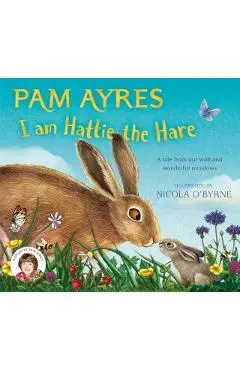 I am Hattie the Hare - Pam Ayres