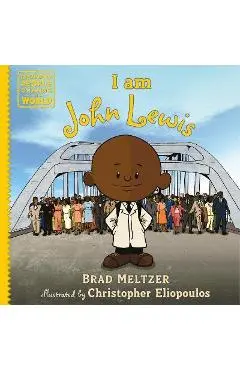 I Am John Lewis - Brad Meltzer