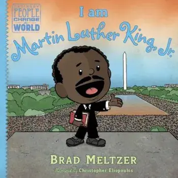 I Am Martin Luther King, Jr., Hardcover/Brad Meltzer