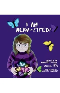 I Am Nerv-Cited - Kimberly Wesley