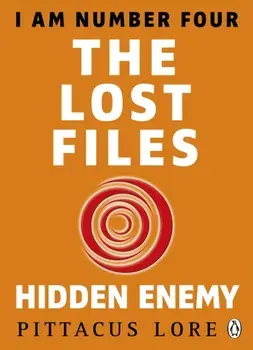 I Am Number Four: The Lost Files: Hidden Enemy, Paperback/Pittacus Lore