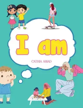 I Am, Paperback/Cathia Abiad