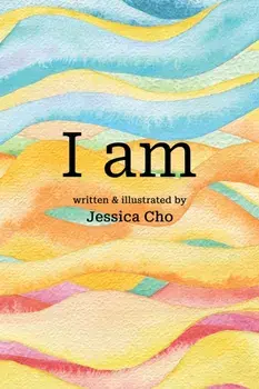 I am, Paperback/Jessica Cho