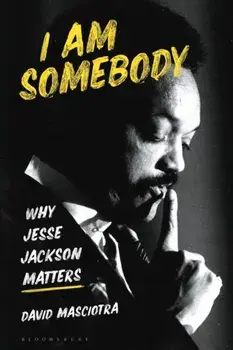 I Am Somebody. Why Jesse Jackson Matters, Paperback/***