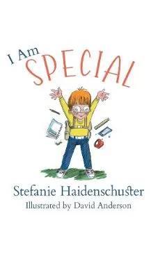 I Am Special - Stefanie Haidenschuster