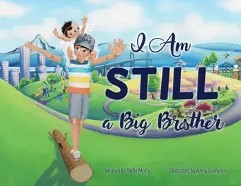 I Am STILL a Big Brother, Paperback/Bella Mody