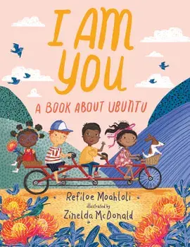I Am You. A Book about Ubuntu, Hardback/Refiloe Moahloli