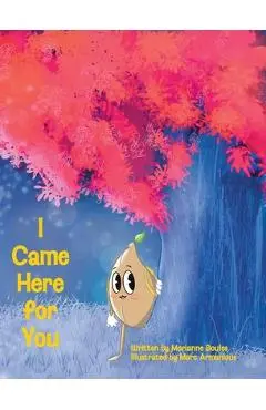 I Came Here for You - Marianne Boules