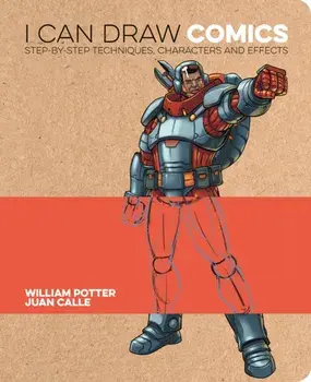 I Can Draw Comics. Step-by-step techniques, characters and effects, Paperback/William (Author) Potter