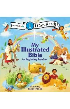 I Can Read My Illustrated Bible: For Beginning Readers, Level 1 - Peter Francis