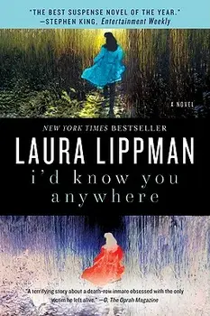 I'd Know You Anywhere, Paperback/Laura Lippman