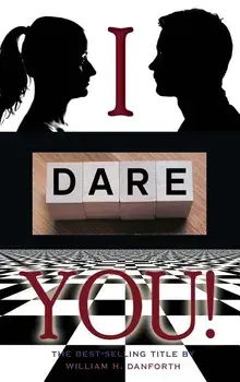 I dare you, Hardcover/William H. Danforth