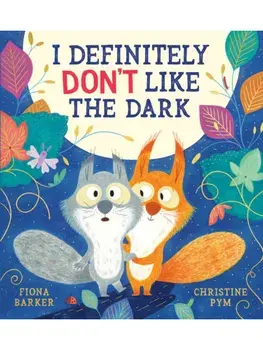 I Definitely Don't Like The Dark (PB), Paperback/Fiona Barker