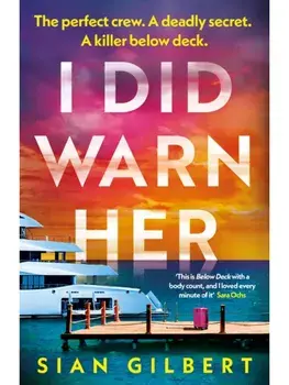 I Did Warn Her, Paperback/Sian Gilbert