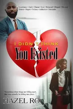 I Didn't Think You Existed, Paperback/Hazel Ro