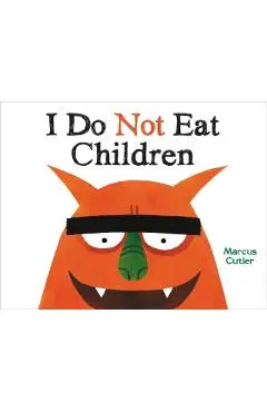 I Do Not Eat Children - Marcus Cutler