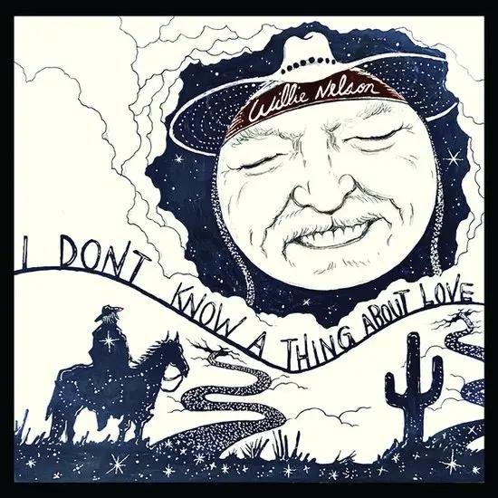 I Don't Know a Thing About Love | Willie Nelson