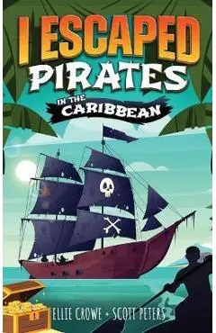 I Escaped Pirates In The Caribbean - Scott Peters