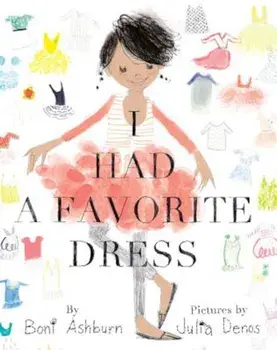 I Had a Favorite Dress, Hardcover/Boni Ashburn