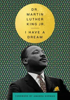 I Have a Dream, Hardback/Dr. Martin Luther, Jr. King