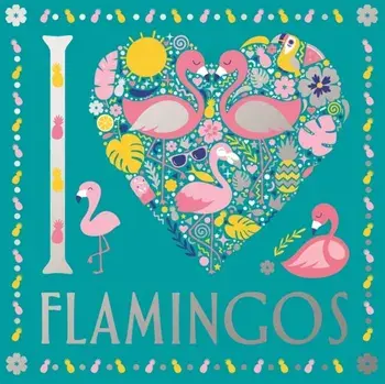 I Heart Flamingos, Paperback/Lizzie Preston