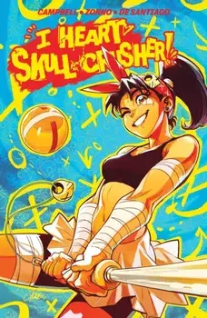 I Heart Skull-Crusher!, Paperback/Josie Campbell