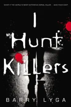 I Hunt Killers, Paperback/Barry Lyga