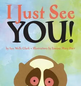 I Just See You, Hardcover/Lyn Wells Clark