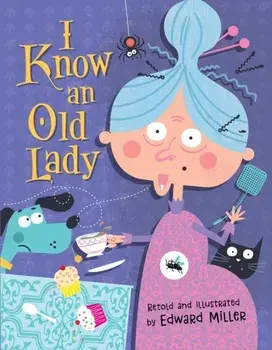 I Know an Old Lady, Board book/Edward Miller