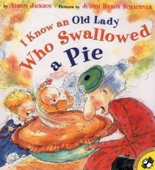 I Know an Old Lady Who Swallowed a Pie, Paperback/Alison Jackson