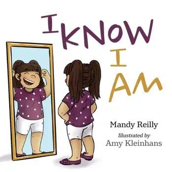 I Know I Am, Paperback/Mandy Reilly