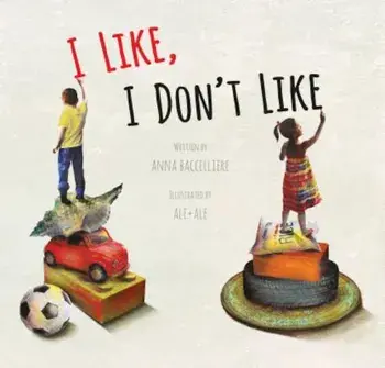 I Like, I Don't Like, Hardcover/Ale Ale