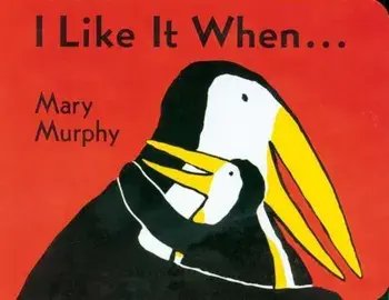 I Like It When, Hardcover/Mary Murphy