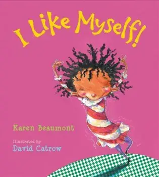 I Like Myself!, Hardcover/Karen Beaumont