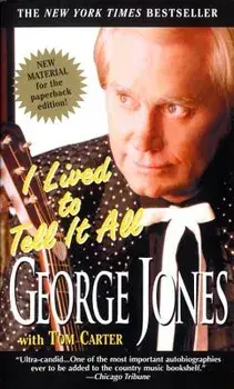 I Lived to Tell It All, Paperback/George Jones