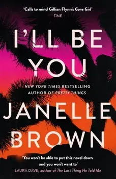 I'll Be You, Paperback/Janelle Brown