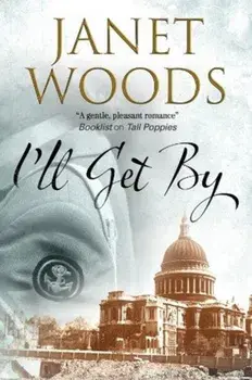 I'll Get By, Hardback/Janet Woods