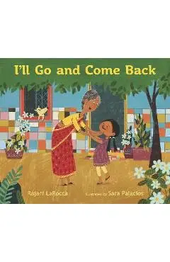 I'll Go and Come Back - Rajani Larocca