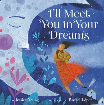 I'll Meet You in Your Dreams, Hardcover/Jessica Young