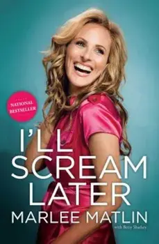I'll Scream Later, Paperback/Marlee Matlin